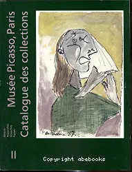 Musée Picasso. 2, Dessins, aquarelles, gouaches, pastels