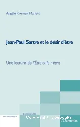 Jean-Paul Sartre et le désir d'être