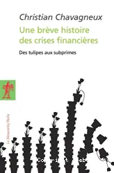 Une breve histoire des crises financieres