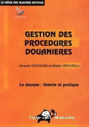 Gestion des procédures douanieres