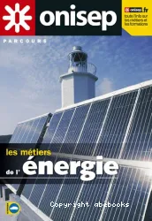 Les métiers de l'énergie