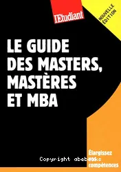 Le guide des masters, mastères et MBA