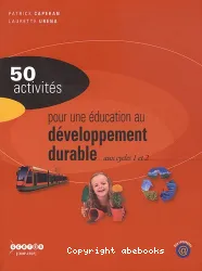 50 activités pour une éducation au développement durable