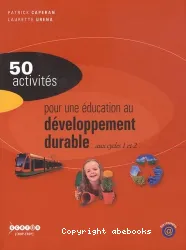 50 activités pour une éducation au développement durable