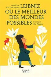 Leibniz ou Le meilleur des mondes possibles