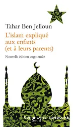 L'islam expliqué aux enfants [Texte imprimé] : et à leurs parents