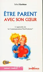 Être parent avec son coeur