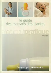 Le guide des mamans d'ébutantes