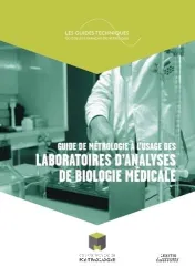 Guide de métrologie à l'usage des laboratoires d'analyses de biologie m?édicale