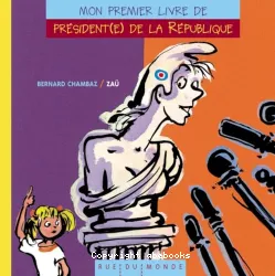 Mon premier livre de président(e) de la République