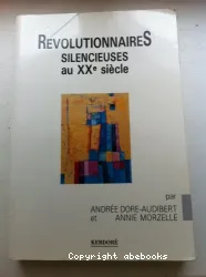 Révolutionnaires silencieuses au XXe siècle