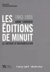 Les éditions de minuit 1942-1955 : le devoir d'insoumission