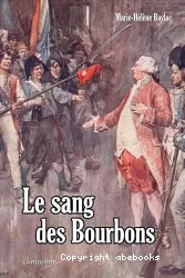 Le sang des Bourbons