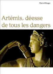 Artémis, déesse de tous les dangers