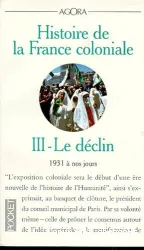 Histoire de la France coloniale: 3 Le déclin