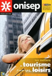 Les metiers du tourisme et des loisirs