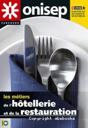 Les métiers de l'hôtellerie et de la restauration