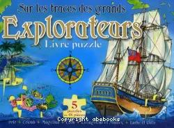 Sur les traces des grands explorateurs