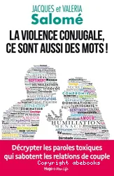 La violence conjugale, ce sont aussi des mots !