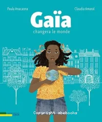 Gaïa changera le monde