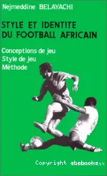 Style et identité du football africain