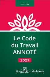 Le code du travail annoté