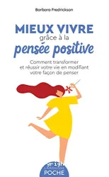 Mieux vivre grâce à la pensée positive