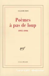 Poèmes à pas de loup, 1992-1996