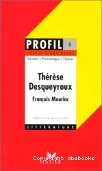 Thérèse DESQUEYROUX, (1927), François MAURIAC