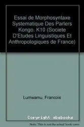 Essai de morphosyntaxe systématique des parlers kongo