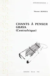 Chants à penser Gbaya, Centrafrique