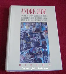 Voyage au Congo ; Le Retour du Tchad ; Retour de l'URSS ; Retouches à mon 