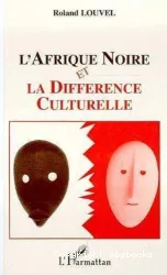 L'Afrique noire et la différence culturelle