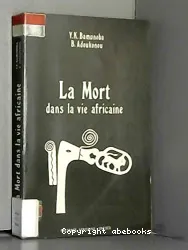 La Mort dans la vie africaine