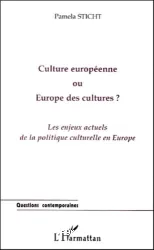 Culture européenne ou Europe des cultures ?