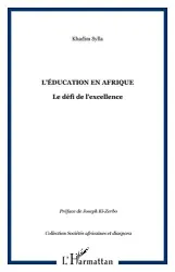 L'éducation en Afrique [Texte imprimé] : le défi de l'excellence