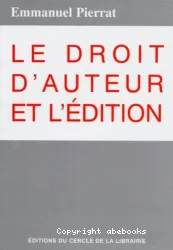 Le Droit d'auteur et l'édition