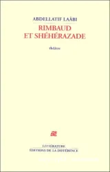 Rimbaud et Shéhérazade