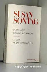 La maladie comme métaphore ; Le sida et ses métaphores