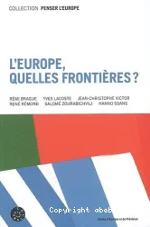 L'Europe, quelles frontieres ?