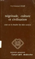 Négritude, culture et civilisation