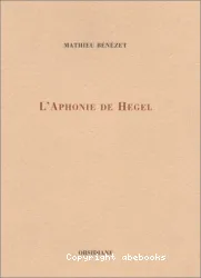 L'aphonie de Hegel