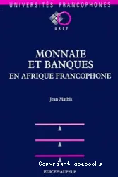 Monnaie et banques en Afrique francophone