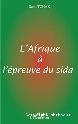 L'Afrique à l'épreuve du sida