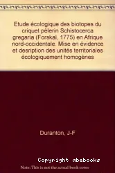 Etude écologique des biotopes du criquet pelerin Schistocerca gregaria (Forsk?l, 1775) en Afrique nord-occidentale