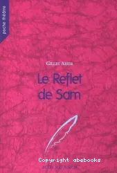 Le reflet de Sam