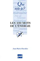 Les 100 mots de l'énergie