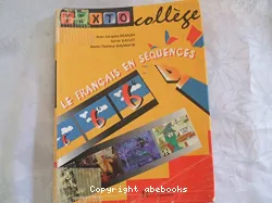 Textocollège, 6e [Texte imprimé] : le français en séquences