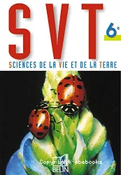 SVT, sciences de la vie et de la terre, 6e [Texte imprimé]