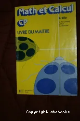 Math et calcul, CP [Texte imprimé] : livre du maître